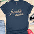 Frenchie Mama - V3 - Elegant Italic T-Shirt